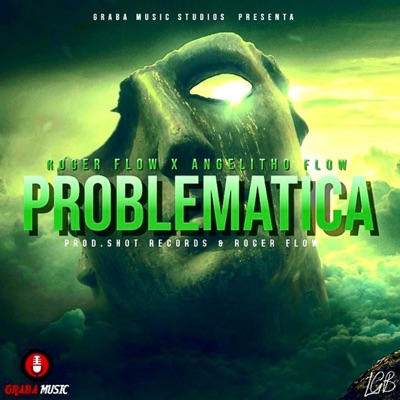 Problematica (feat. Angelitho-Flow) - Single