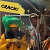 Crack! (feat. Sir Eddie C & Zado) - Single