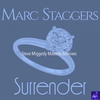 Surrender: Steve Miggedy Maestro Remixes - Single - Marc Staggers