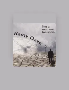 Dengarkan Rainy Daze, tonton video musik, baca bio, lihat tanggal tur & lainnya!