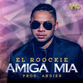 Amiga Mía El Roockie