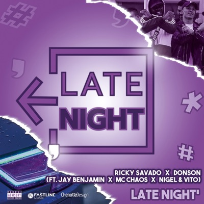 Late Night (feat. Jay Benjamin, Mc Chaos, Nigel & Vito) - Single