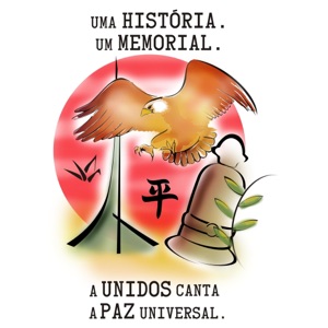Uma História. Um Memorial. A Unidos Canta a Paz Universal
