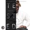 Tested (feat. Jarriel Early) - Testify lyrics