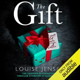 The Gift: The Gripping Psychological Thriller Everyone Is Talking About (Unabridged)