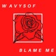 Blame Me Single