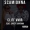 Scamionna (feat. Saucy Santana) - Cliff Vmir lyrics