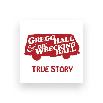 Listen to Gregg Hall and the Wrecking Ball, watch music videos, read bio, see tour dates & more!