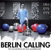 Berlin Calling - the Soundtrack by Paul Kalkbrenner artwork