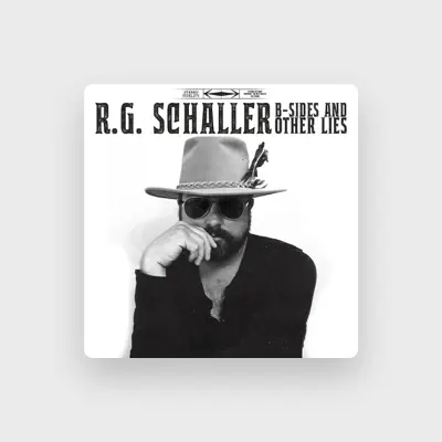 Listen to R.G. Schaller, watch music videos, read bio, see tour dates & more!
