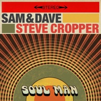 Soul Man - Single - Sam & Dave & Steve Cropper
