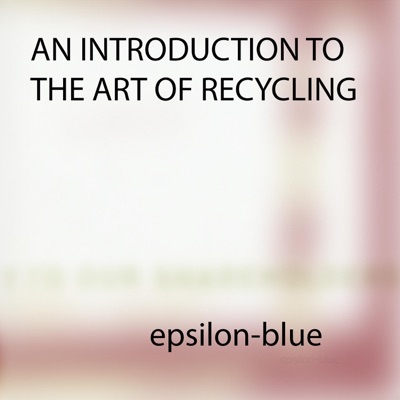 An Introduction to the Art of Recycling