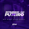 Ritiminho De Puteiro 001 (feat. Mc Pânico & Mc Magrella) - Single