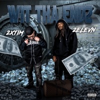 Wit Tha Endz - 2xTim & 2elevn