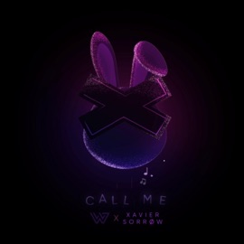 Call Me (feat. Xavier Sorrow) Wrudz