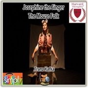 Josephine the Singer, or the Mouse Folk (Unabridged) - Franz Kafka