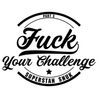 Fuck Your Challenge, Pt. 3 - Single - Superstah Snuk
