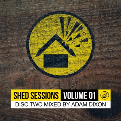 Shed Sessions Volume 01 (Mix 2) [DJ Mix]