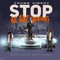 Stop All That Capping - Single - Young Vinchy