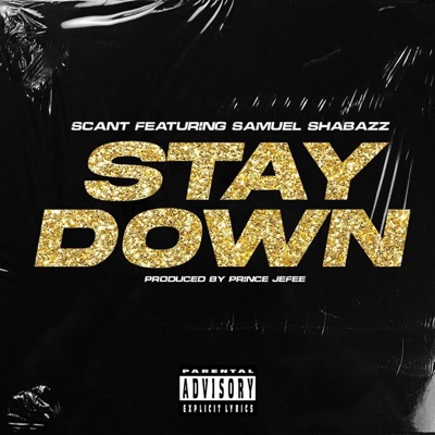 Stay down (feat. Samuel Shabazz) - Single