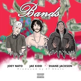 Bands (feat. Joey Nato & Duane Jackson) Jae Kidd