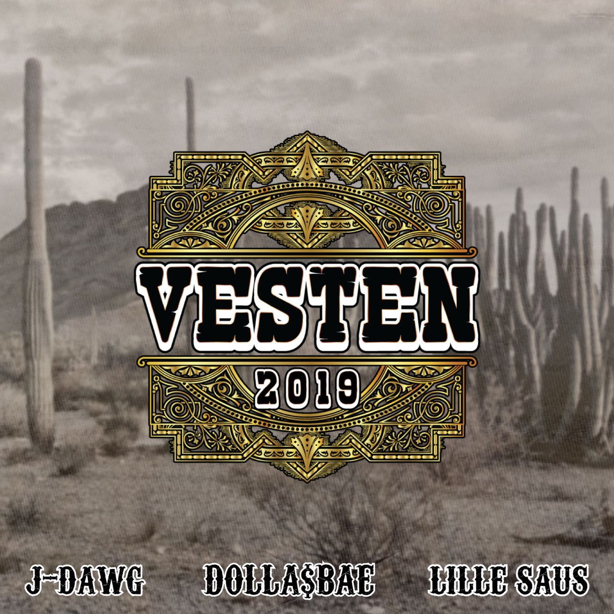 Vesten 2019 - Single - Album by Dolla$Bae, J-Dawg & Lille Saus - Apple Music
