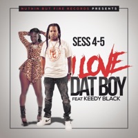 I Love DAT BOY (feat. Keedy Black) - Single - Sess 4-5
