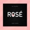 Rosé - Corey Pieper lyrics