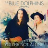 You're Not Alone - Single