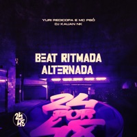 Beat Ritmada Alternada - Single - Yuri Redicopa, Mc Pbó & DJ Kauan NK
