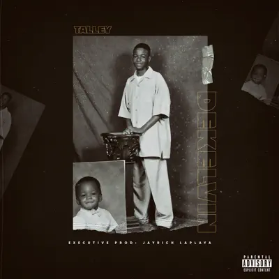 Listen to Dekelvin - EP by Talley