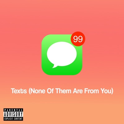 Texts (None of Them Are from You) - Single