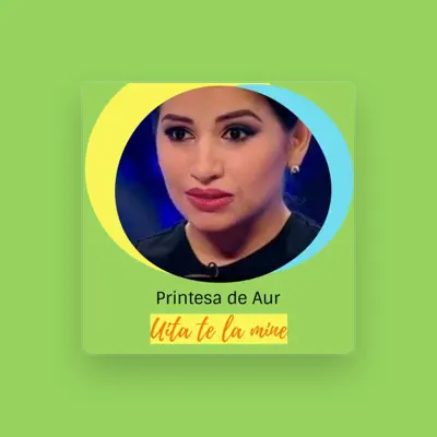 Listen to Printesa De Aur, watch music videos, read bio, see tour dates & more!