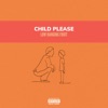 Child Please - Single artwork