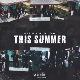 This Summer D.A. & HitMan