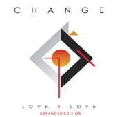 Love 4 Love (Expanded Edition) [Remastered] - Change