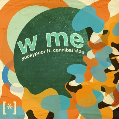 W Me (feat. Cannibal Kids) - Single