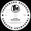 Hatiras - Spaced Invader (These Machines Remix Edit)