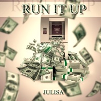 Run It Up - Single - Julisa