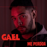 Me Perdoa - Single - Gael