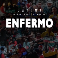 Enfermo - Single - Jaylmb, Dj Mad Pee & Anthony Cruz
