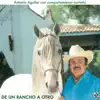 De Un Rancho A Otro- Antonio Aguilar