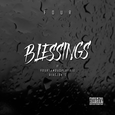 Blessings (feat. Yourfamousplaybee & Diactonic) - Single