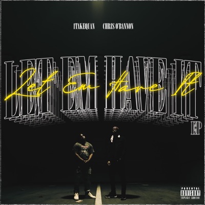 Let Em Have It - EP