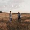 Keep Givin' Me - Single