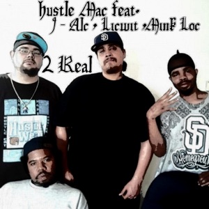 2 Real (feat. J Alc, Licwit & Mink Loc)