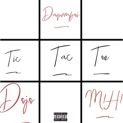 Tic Tac Toe (feat. Dojo & M1H1) - Single