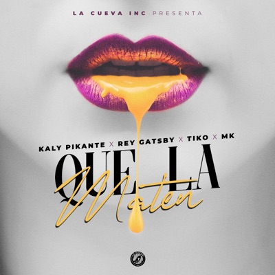 Que la Maten (feat. Rey Gatsby, Tiko & MK el Chamakito de la Vaina) - Single