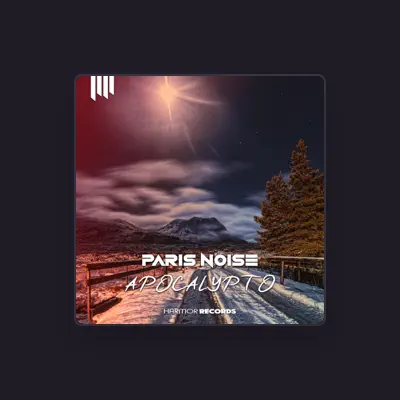 Listen to Paris Noise, watch music videos, read bio, see tour dates & more!