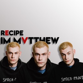 Recipe I'm Mvtthew